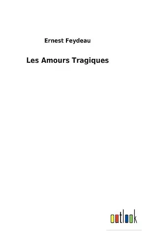 Les Amours Tragiques cover