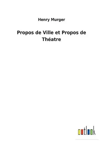 Propos de Ville et Propos de Théatre cover