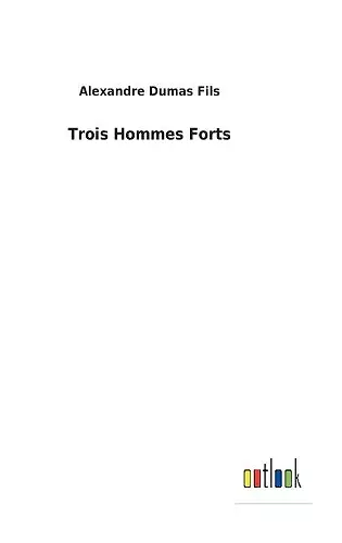 Trois Hommes Forts cover