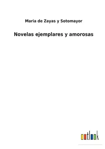 Novelas ejemplares y amorosas cover