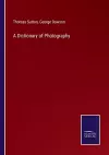 A Dictionary of Photography cover