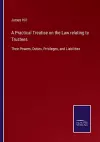 A Practical Treatise on the Law relating to Trustees cover