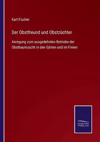 Der Obstfreund und Obstzüchter cover