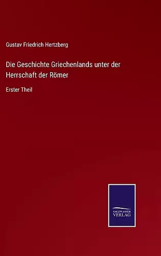 Die Geschichte Griechenlands unter der Herrschaft der Römer cover