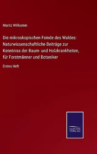 Die mikroskopischen Feinde des Waldes cover