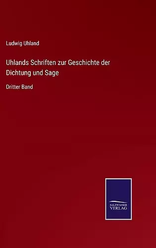 Uhlands Schriften zur Geschichte der Dichtung und Sage cover