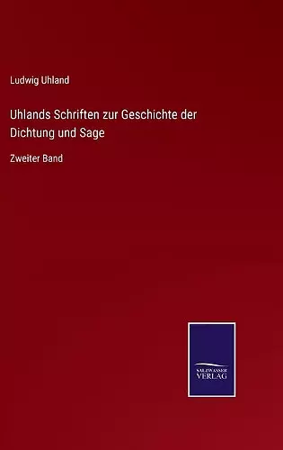 Uhlands Schriften zur Geschichte der Dichtung und Sage cover