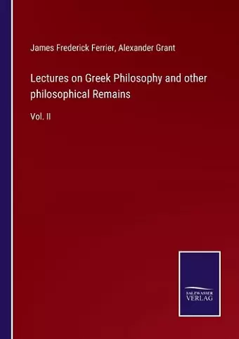 Lectures on Greek Philosophy and other philosophical Remains cover