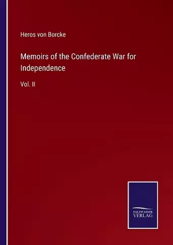 Memoirs of the Confederate War for Independence cover