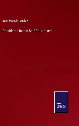 President Lincoln Self-Pourtrayed cover