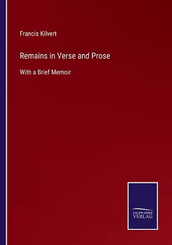 Remains in Verse and Prose cover
