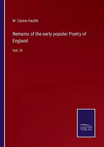 Remains of the early popular Poetry of England cover