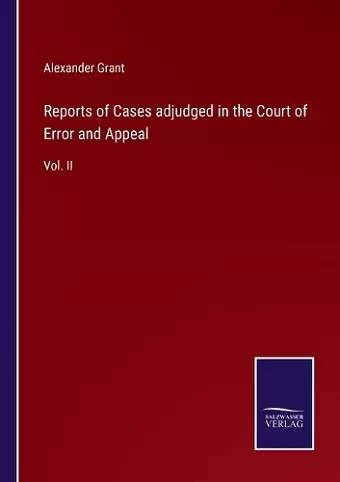 Reports of Cases adjudged in the Court of Error and Appeal cover