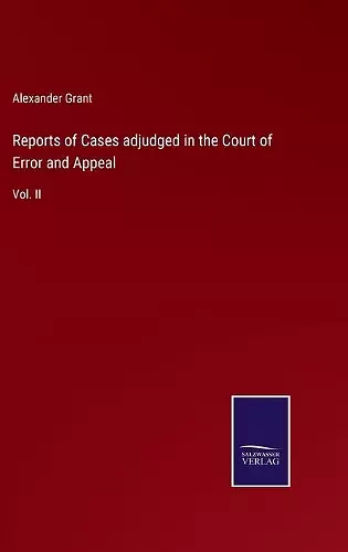 Reports of Cases adjudged in the Court of Error and Appeal cover