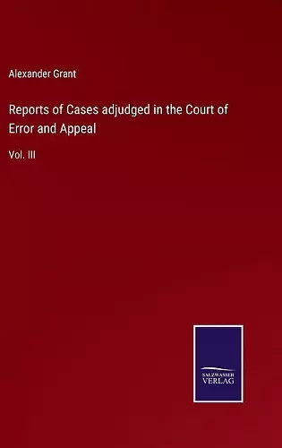 Reports of Cases adjudged in the Court of Error and Appeal cover