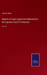 Reports of Cases argued and determined in the Supreme Court of Tennessee cover