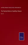 The Poetical Works of Geoffrey Chaucer cover