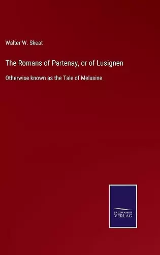 The Romans of Partenay, or of Lusignen cover