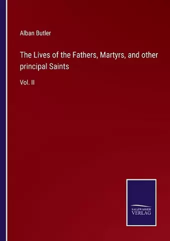 The Lives of the Fathers, Martyrs, and other principal Saints cover