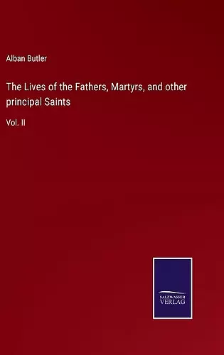 The Lives of the Fathers, Martyrs, and other principal Saints cover