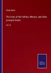 The Lives of the Fathers, Martyrs, and other principal Saints cover