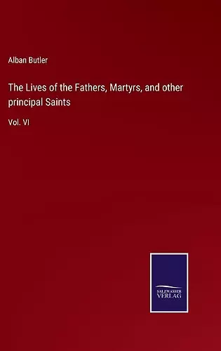 The Lives of the Fathers, Martyrs, and other principal Saints cover