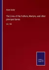 The Lives of the Fathers, Martyrs, and other principal Saints cover