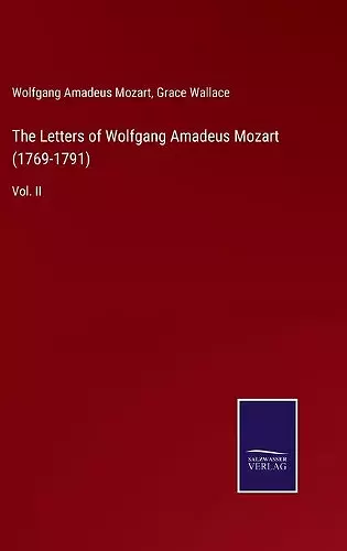 The Letters of Wolfgang Amadeus Mozart (1769-1791) cover