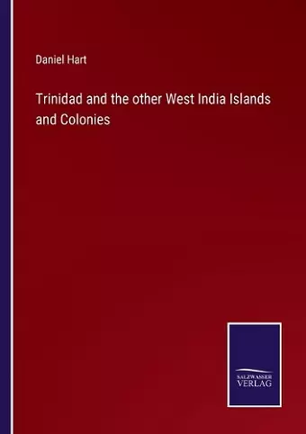 Trinidad and the other West India Islands and Colonies cover