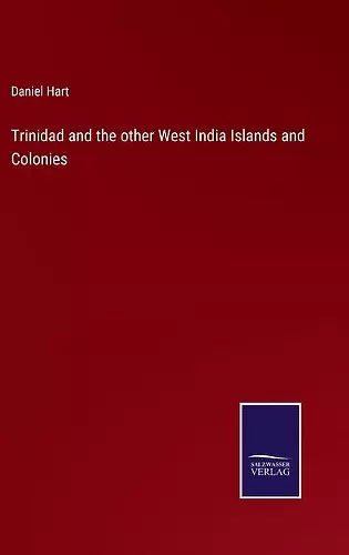 Trinidad and the other West India Islands and Colonies cover