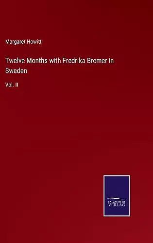 Twelve Months with Fredrika Bremer in Sweden cover