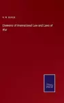 Elements of International Law and Laws of War cover