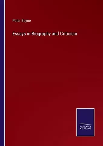 Essays in Biography and Criticism cover