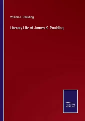 Literary Life of James K. Paulding cover