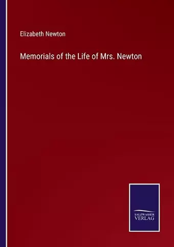 Memorials of the Life of Mrs. Newton cover