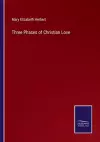 Three Phases of Christian Love cover