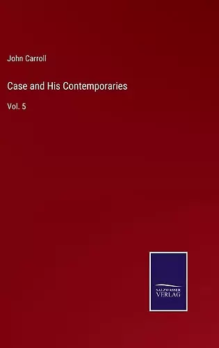 Case and His Contemporaries cover