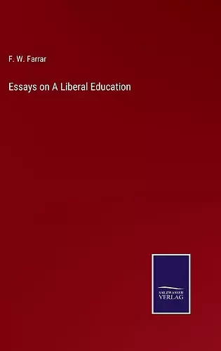 Essays on A Liberal Education cover