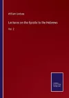 Lectures on the Epistle to the Hebrews cover