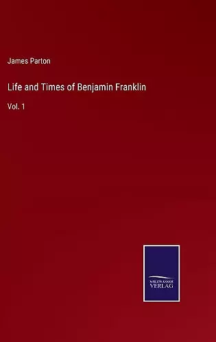 Life and Times of Benjamin Franklin cover