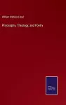 Philosophy, Theology, and Poetry cover