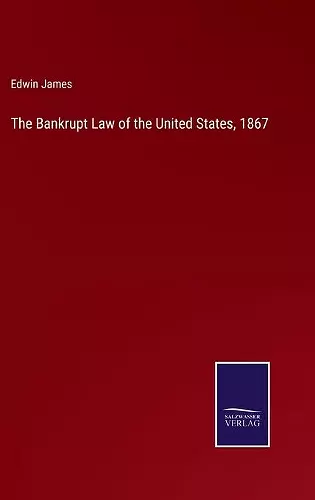 The Bankrupt Law of the United States, 1867 cover