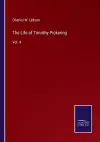 The Life of Timothy Pickering cover