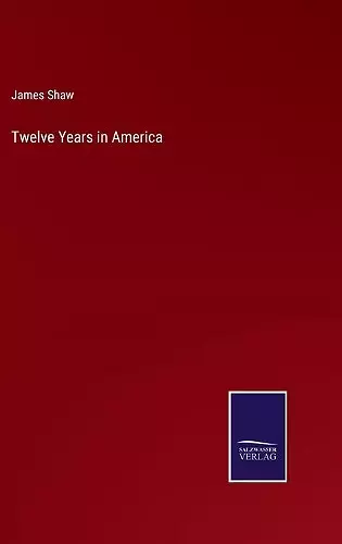 Twelve Years in America cover