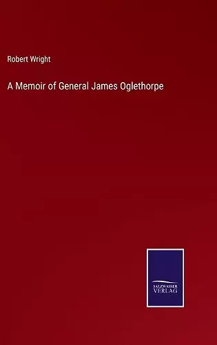 A Memoir of General James Oglethorpe cover