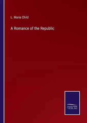 A Romance of the Republic cover