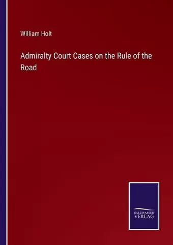 Admiralty Court Cases on the Rule of the Road cover