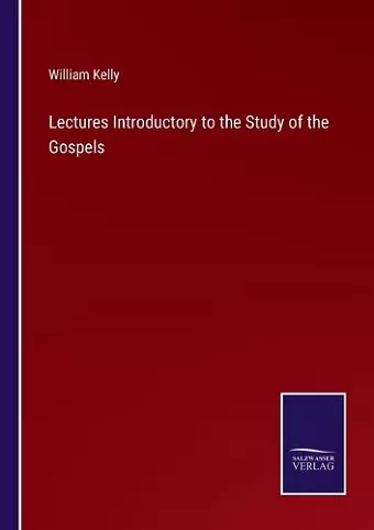 Lectures Introductory to the Study of the Gospels cover