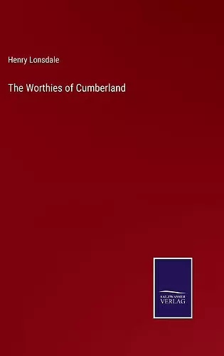 The Worthies of Cumberland cover