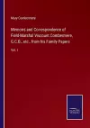 Memoirs and Correspondence of Field-Marshal Viscount Combermere, G.C.B., etc., from his Family Papers cover